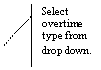 Line Callout 2 (Accent Bar): Select overtime type from drop down.